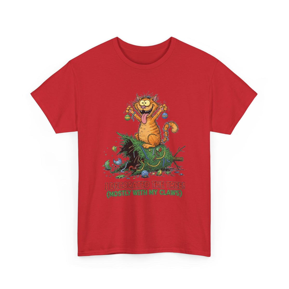 Christmas Cat T-Shirt — "I Decorated the Tree! (Mostly With My Claws)" Funny Holiday Tee