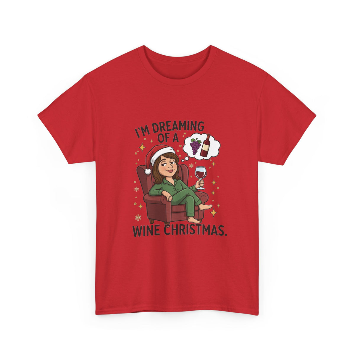 Wine Christmas T-Shirt — "I'm Dreaming of a Wine Christmas" Holiday Tee