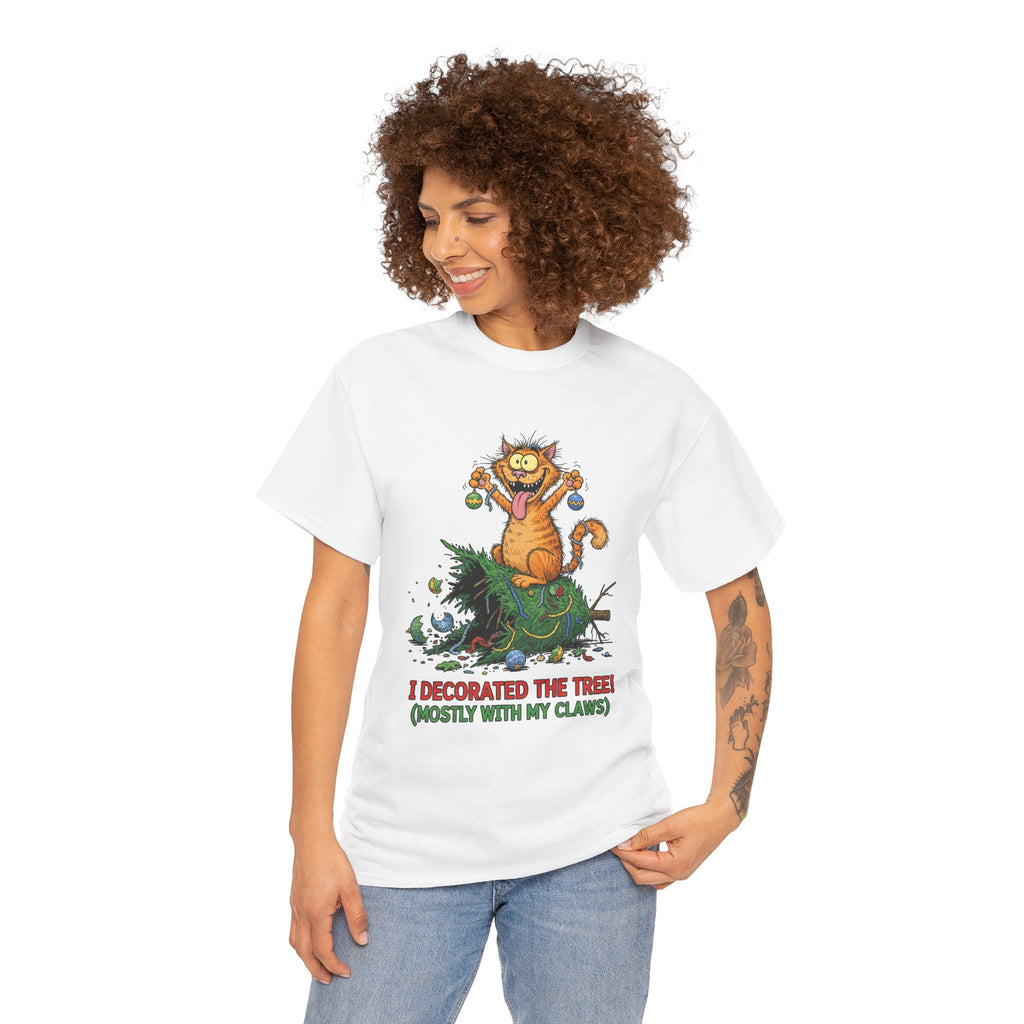 Christmas Cat T-Shirt — "I Decorated the Tree! (Mostly With My Claws)" Funny Holiday Tee