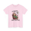 Wine Christmas T-Shirt — "I'm Dreaming of a Wine Christmas" Holiday Tee
