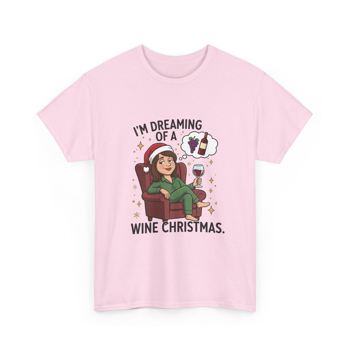 Wine Christmas T-Shirt — "I'm Dreaming of a Wine Christmas" Holiday Tee
