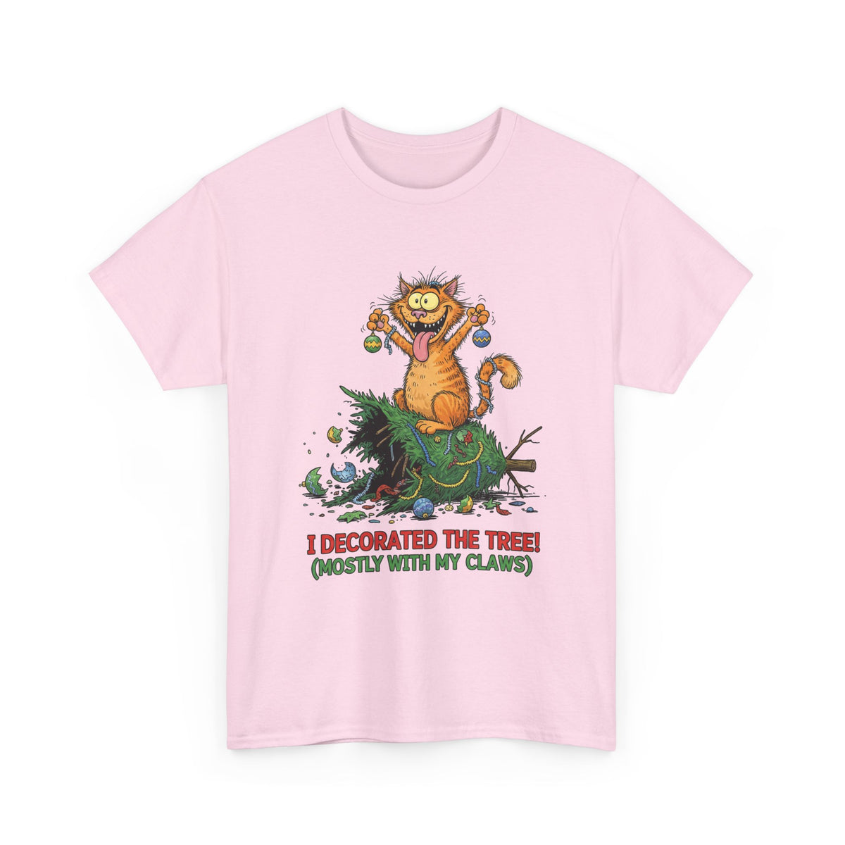 Christmas Cat T-Shirt — "I Decorated the Tree! (Mostly With My Claws)" Funny Holiday Tee