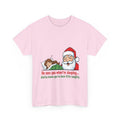 Cheeky Santa Christmas Tee — "He Sees You When You're Sleeping" Naughty Holiday Shirt
