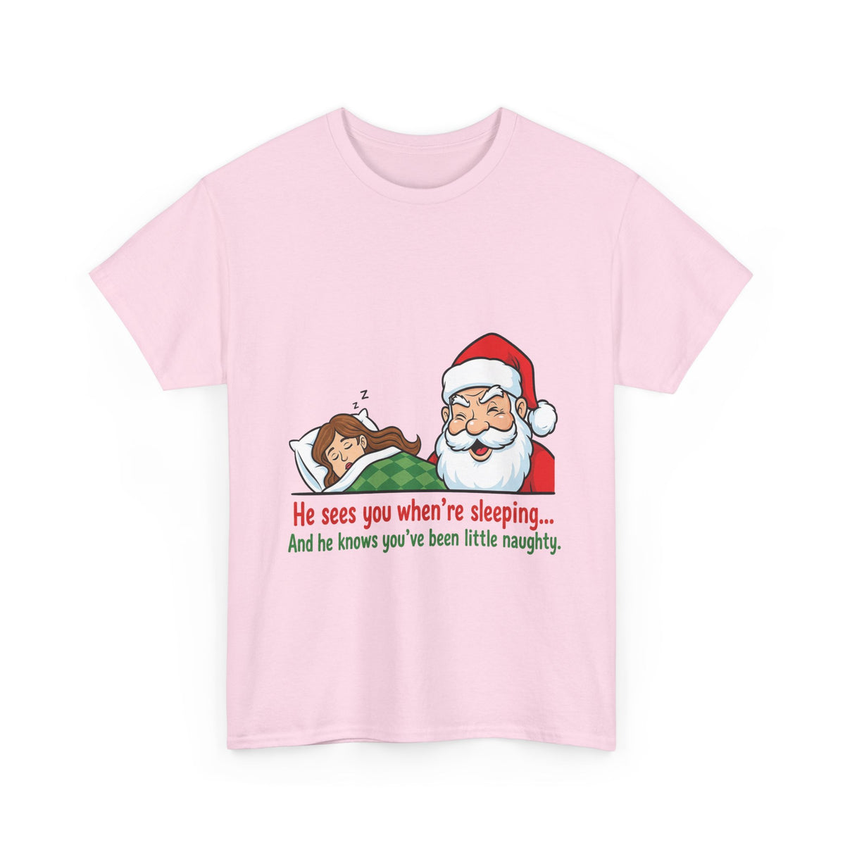 Cheeky Santa Christmas Tee — "He Sees You When You're Sleeping" Naughty Holiday Shirt