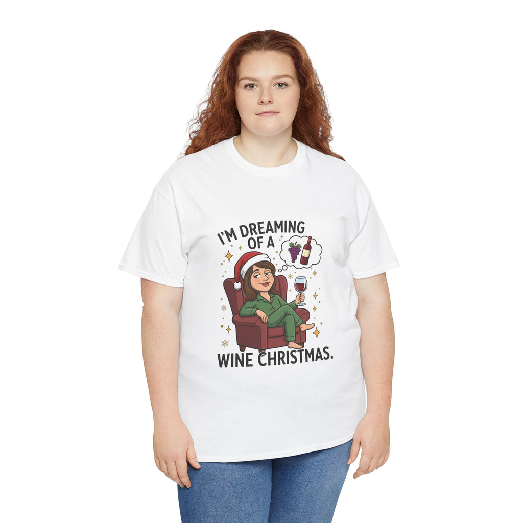 Wine Christmas T-Shirt — "I'm Dreaming of a Wine Christmas" Holiday Tee