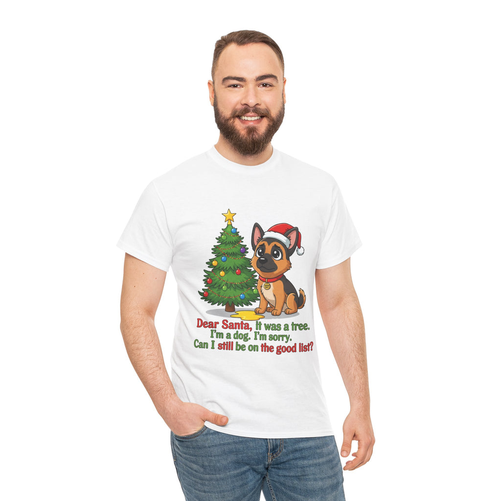 Christmas Dog T-Shirt — Cute German Shepherd with Tree & 'Dear Santa, I was a tree...' Holiday Tee