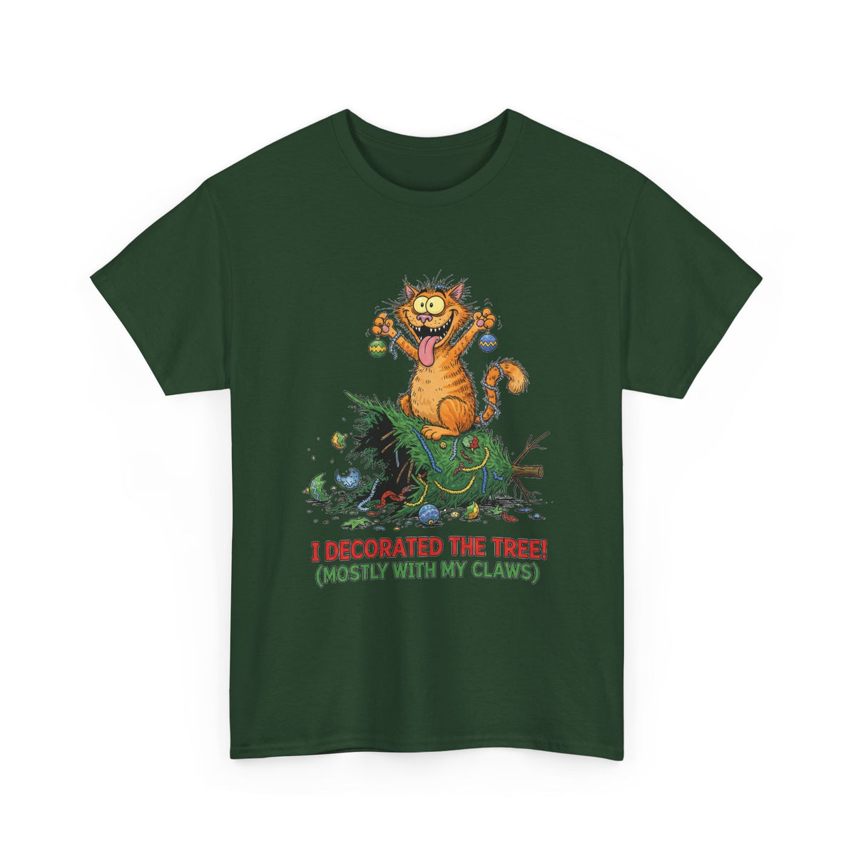 Christmas Cat T-Shirt — "I Decorated the Tree! (Mostly With My Claws)" Funny Holiday Tee