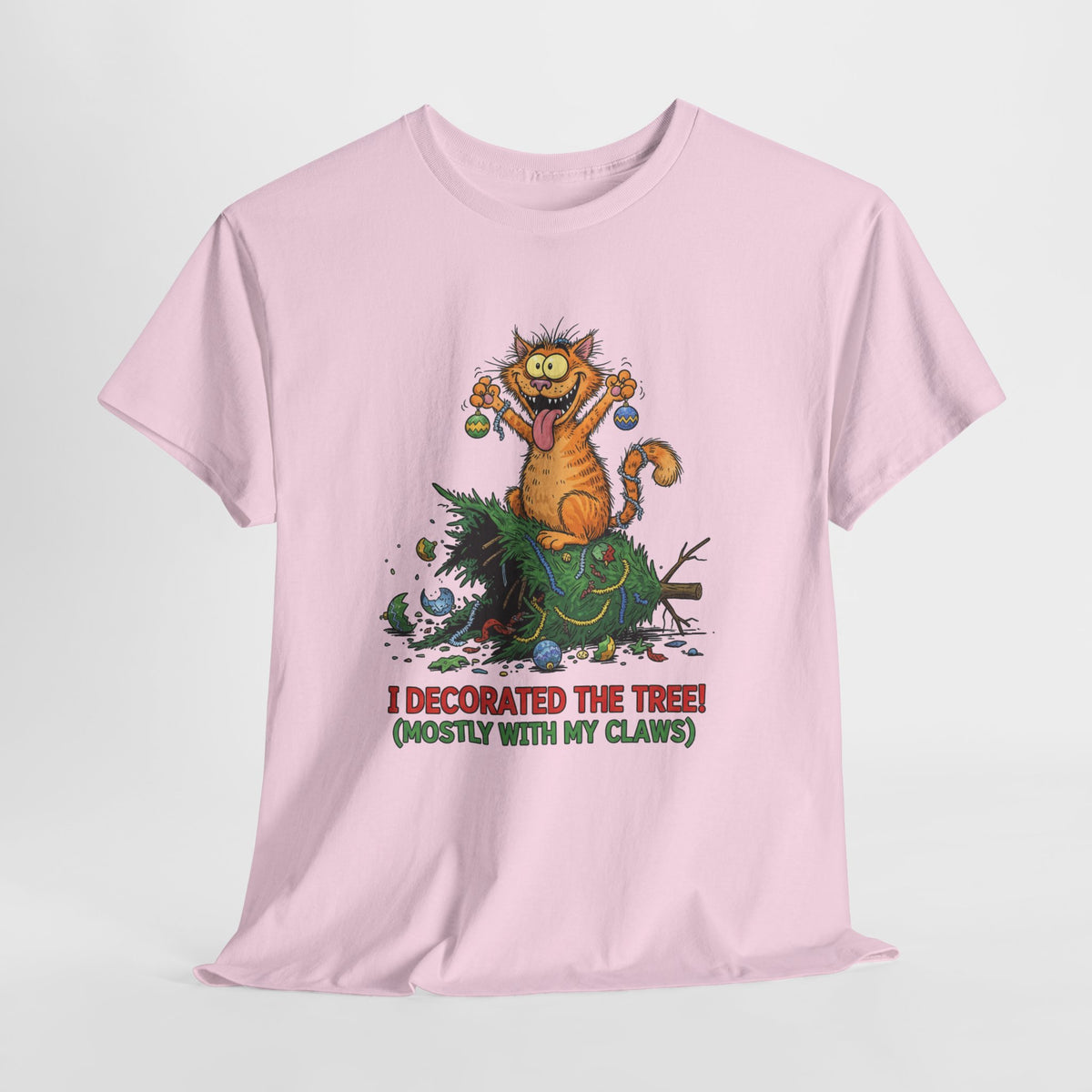 Christmas Cat T-Shirt — "I Decorated the Tree! (Mostly With My Claws)" Funny Holiday Tee