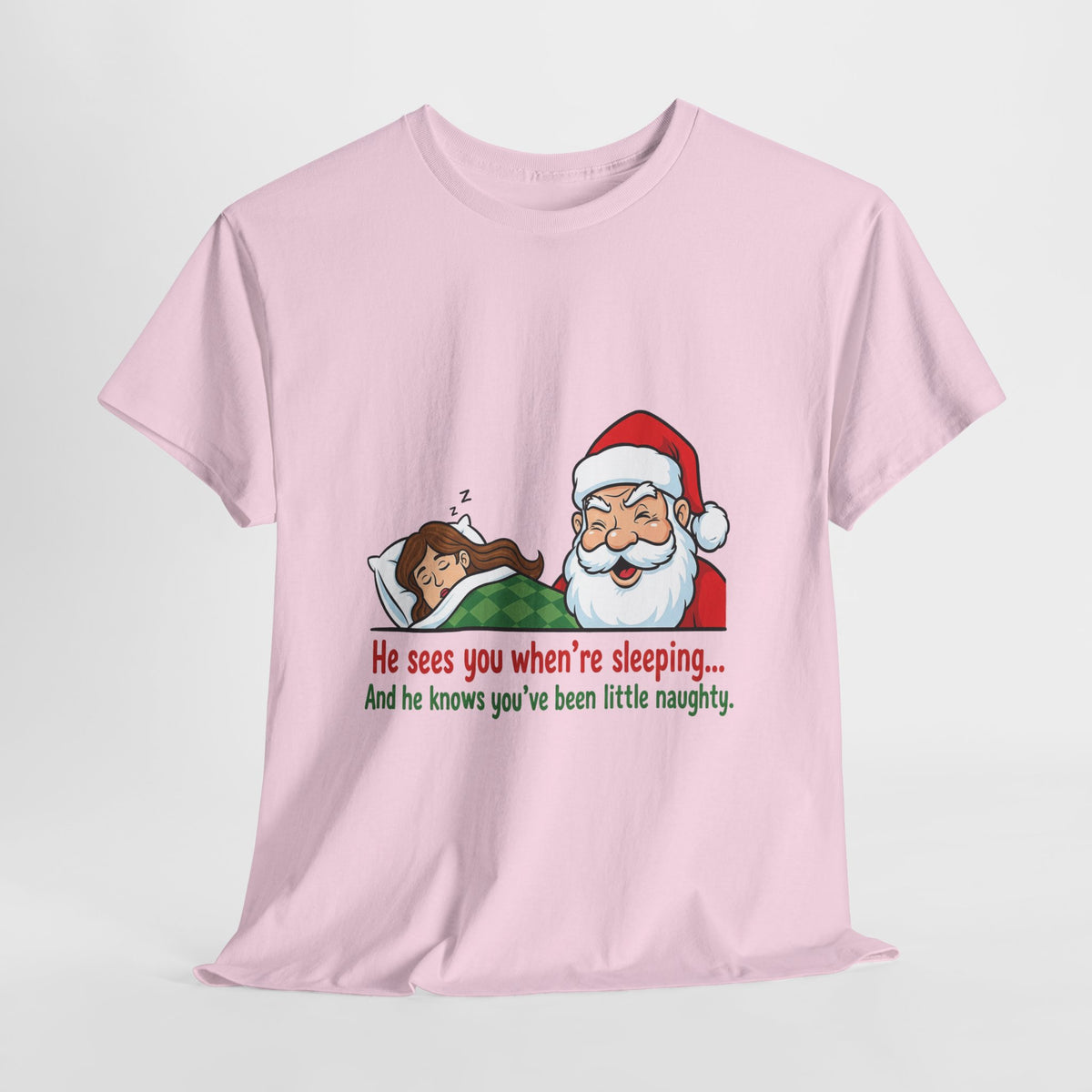 Cheeky Santa Christmas Tee — "He Sees You When You're Sleeping" Naughty Holiday Shirt