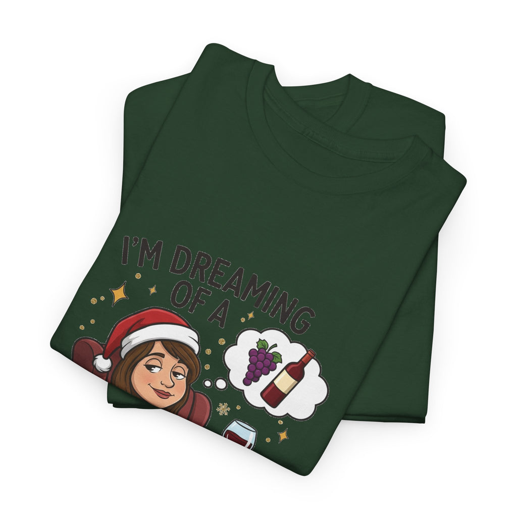 Wine Christmas T-Shirt — "I'm Dreaming of a Wine Christmas" Holiday Tee