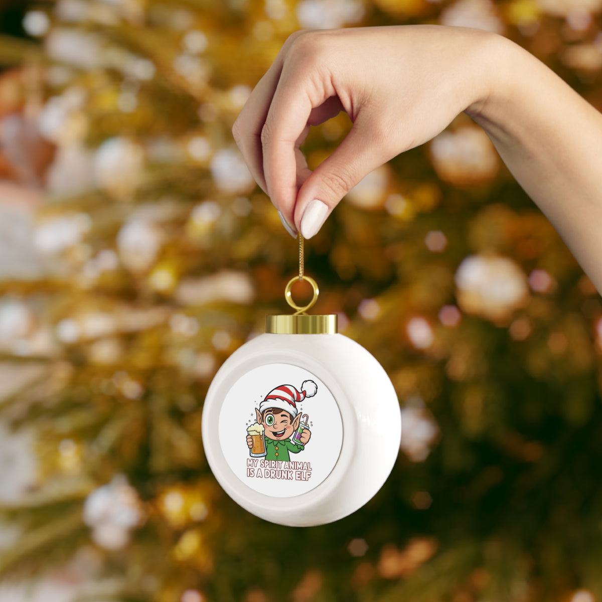 Christmas Ball Ornament – My Spirit Animal Is a Drunk Elf